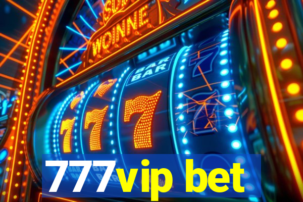 777vip bet